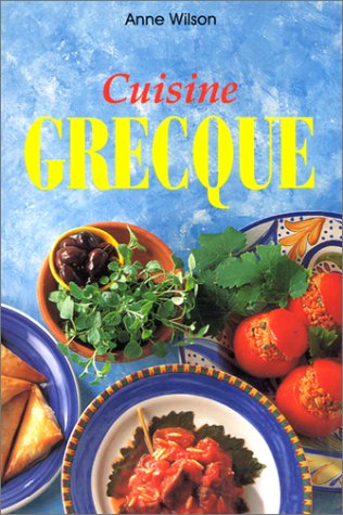 Cuisine grecque by Anne Wilson
