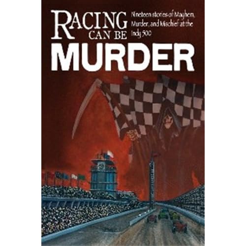 Racing Can Be Murder: Speed City Indiana Chapter of Sisters in Crime