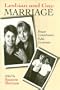 Lesbian And Gay Marriage: Private Commitments, Public Ceremonies
