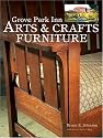 Grove Park Inn Arts & Crafts Furniture (Popular Woodworking)