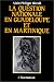 Book La question nationale en Guadeloupe et en Martinique: Essai sur l'histoire politique