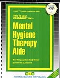 Review National Learning Corp  / Mental Hygiene Therapy Aide (Career Examination Series/C-3056)