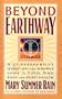 Beyond Earthway: A Comprehensive Question-and-Answer Guide to Total Mind, Body, and Spirit Health
