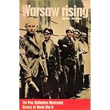 Warsaw Rising- Ballantine's Illustrated History of the Violent Century; Politics in Action Number 5