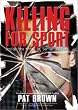 Killing for Sport: Inside the Minds of Serial Killers