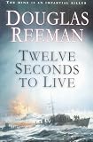 Twelve seconds to live