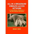 Click here to buy All in a Broadband Wireless Access Network: A Comprehensive... by  Benny Bing.