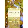 Living As a River: Finding Fearlessness in the Face of Change