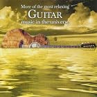 More of the Most Relaxing Guitar Music in the Universe by Isaac Albeniz, Leo Brouwer, Napoleon Coste, Enrique Granados, and Jiri Jirmal