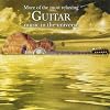More of the Most Relaxing Guitar Music in the Universe