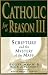 Catholic for a Reason III: Scripture and the Mystery of the Mass