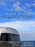 An Airstream Travel Trailer's Storybook of Recipes, Vol. 1