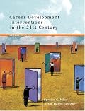 Career Development Interventions in the 21st Century (2nd Edition)