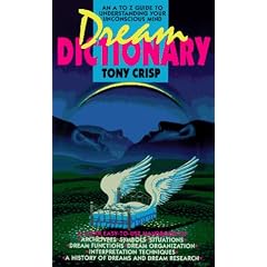 Dream Dictionary: A Guide to Dreams and Sleep Experiences