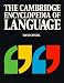 The Cambridge Encyclopedia of Language