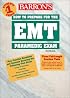 How to Prepare for the EMT Paramedic Exam