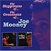 The Happiness of Joe Mooney/The Greatness of Joe Mooney