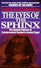 The Eyes of the Sphinx: The Newest Evidence of Extraterrestial Contact in Ancient Egypt