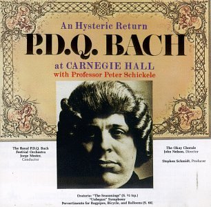 CD-Charts  Music : An Hysteric Return: P.D.Q. Bach at Carnegie Hall