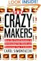 The Crazy Makers: How the Food Industry Is Destroying Our Brains and Harming Our Children