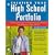 Creating Your High School Portfolio: An Interactive Guide for Documenting and Planning Your Education Career and Life