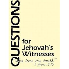 Questions for Jehovah's Witnesses
