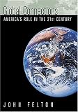 Global Connections : America's Role In The 21st Century