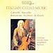 Search : Cello Music - Gabrielli, D. / Bononcini, G. / Scarlatti, A. / Fesch, W.