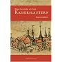 Kleine Geschichte der Stadt Kaiserslautern