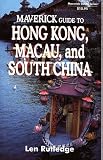 Cover of Maverick Guide to Hong Kong, Macau and Guangzhou by Len Rutledge 1565540719