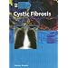 Cystic Fibrosis (Genetic Diseases)