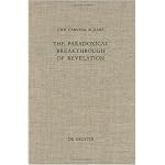 The Paradoxical Breakthrough of Revelation: Interpreting the Divine-Human Interplay in Paul Tillich's Work 1913-1964 (Includes the First Translation of ... English) (Theologische Bibliothek Topelmann) book cover