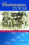 Charlestonians in War: The Charleston Battalion