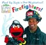 Elmo's World: Firefighters! (Sesame Street(R) Elmos World(TM))