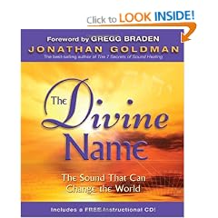 The Divine Name: The Sound That Can Change the World