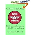 Gettyrama: Little known facts about J. Paul Getty and more