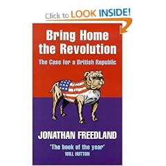 Bring Home the Revolution: The Case for a British Republic