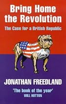 Bring Home the Revolution: The Case for a British Republic
