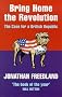 Bring Home the Revolution: The Case for a British Republic
