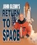John Glenn's Return to Space