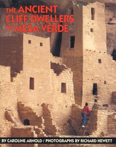 The Ancient Cliff Dwellers of Mesa Verde