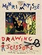 Henri Matisse: Drawing with Scissors (Smart About Art)