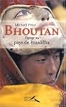 Bhoutan -voyage au pays de bouddha