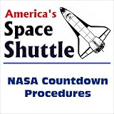 America s Space Shuttle : NASA Countdown Procedures
