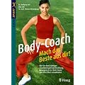 Body-Coach: Mach das Beste aus dir!