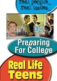 Real Life Teens: Preparing For College