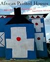 African Painted Houses: Basotho Dwellings of Southern Africa