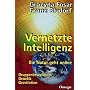 Vernetzte Intelligenz: Die Natur geht online. Gruppenbewu�tsein, Genetik, Gravitation