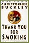 Thank You for Smoking Thank You for Smoking