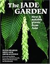 The Jade Garden: New and Notable Plants from Asia